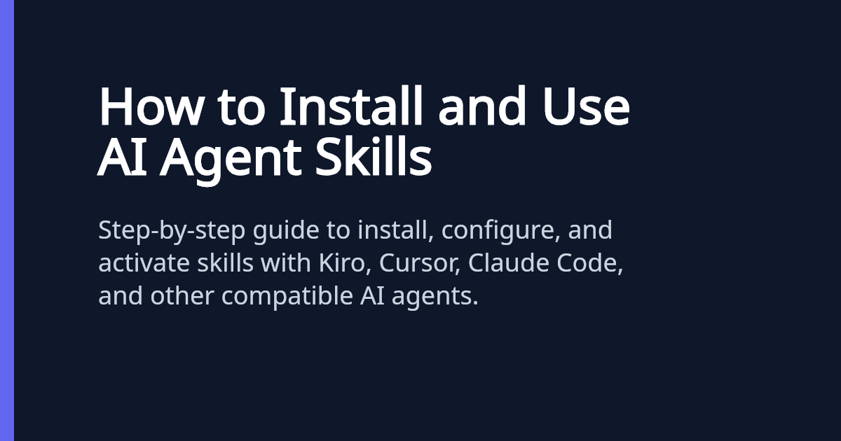 How to Install and Use AI Agent Skills | Skill+DEV